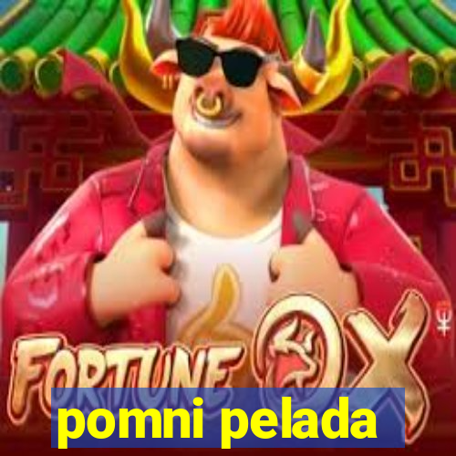 pomni pelada